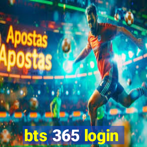 bts 365 login